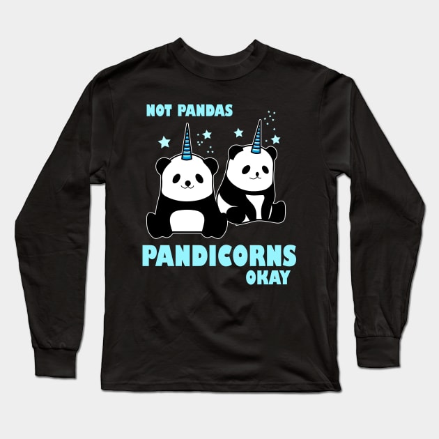 Not Pandas Pandicorns Okay Costume Gift Long Sleeve T-Shirt by Ohooha